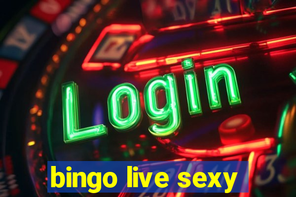 bingo live sexy